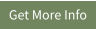 Get More Info