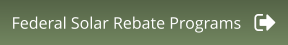 Federal Solar Rebate Programs
